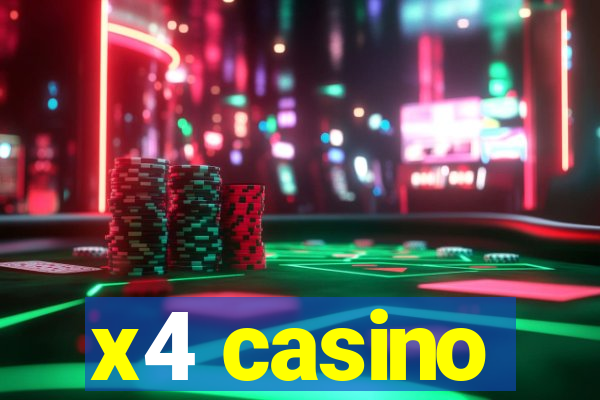 x4 casino